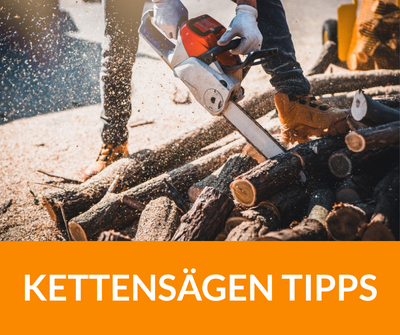 Kettensägen Tipps